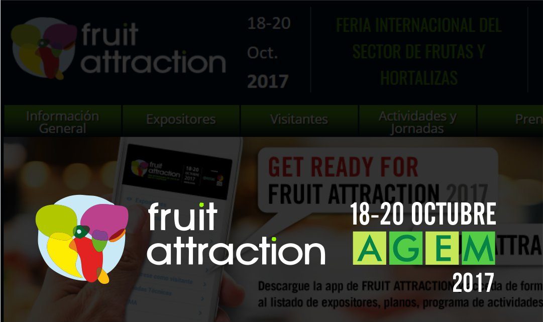Fruit Attraction 2017 - 18-20 Octubre - Agem - Mercabarna - Port