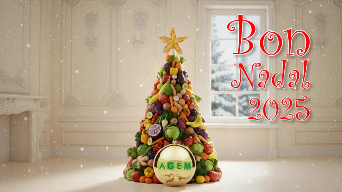 AGEM - BON NADAL 2025 - Associació Gremial dEmpresaris Majoristes de Fruites i Hortalisses